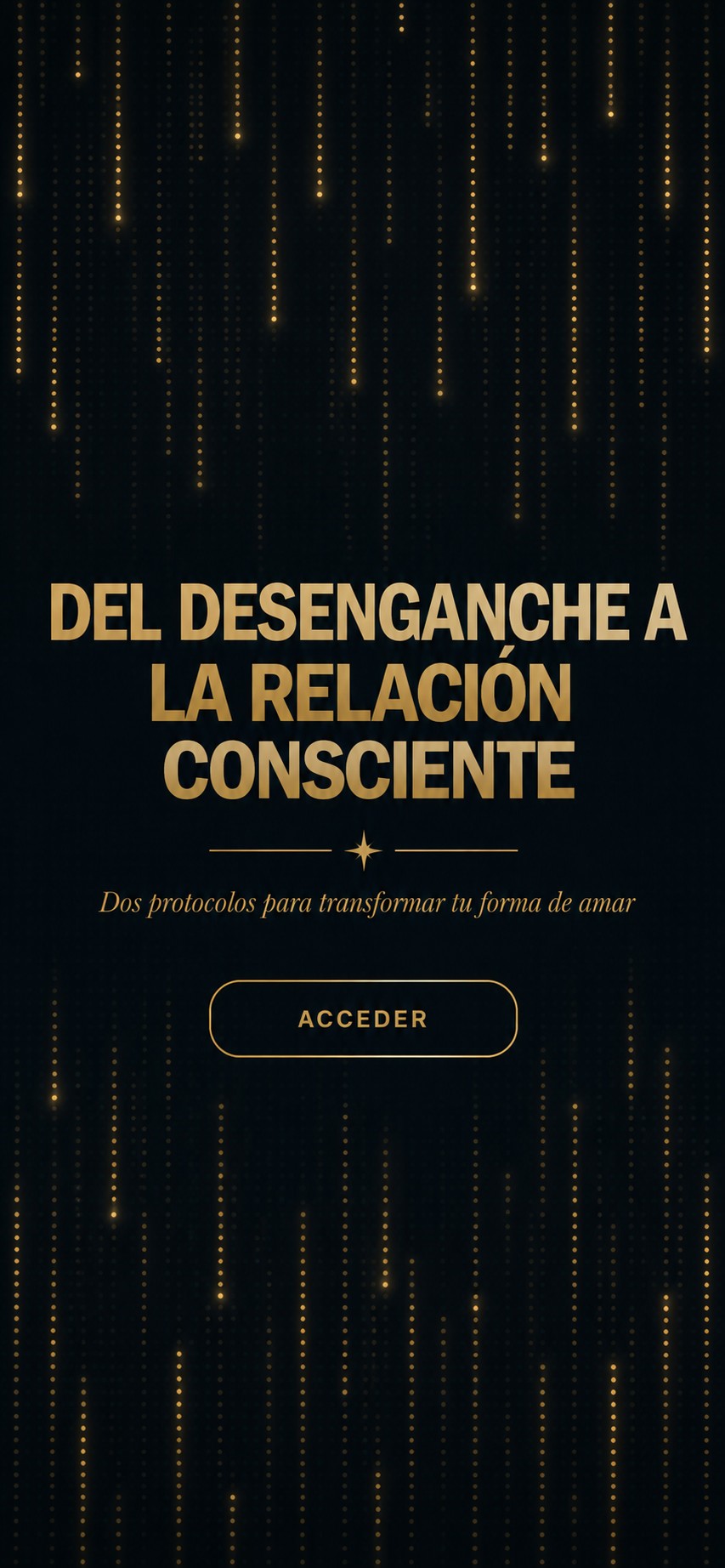 Protocolo de Desenganche: Del Enganche a la Relación Consciente